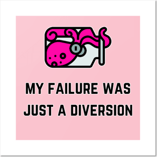 My Failure Was Just A Diversion (MD23QU013d) Posters and Art